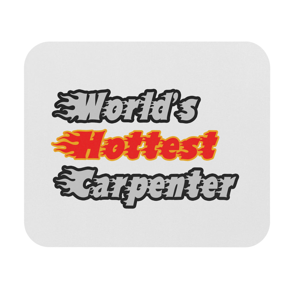 World's Hottest Carpenter - Mouse Pad (Rectangle)