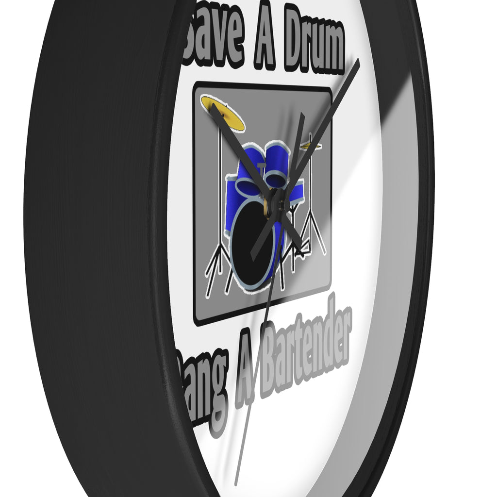 Save a Drum...Bang a Bartender - Wall Clock