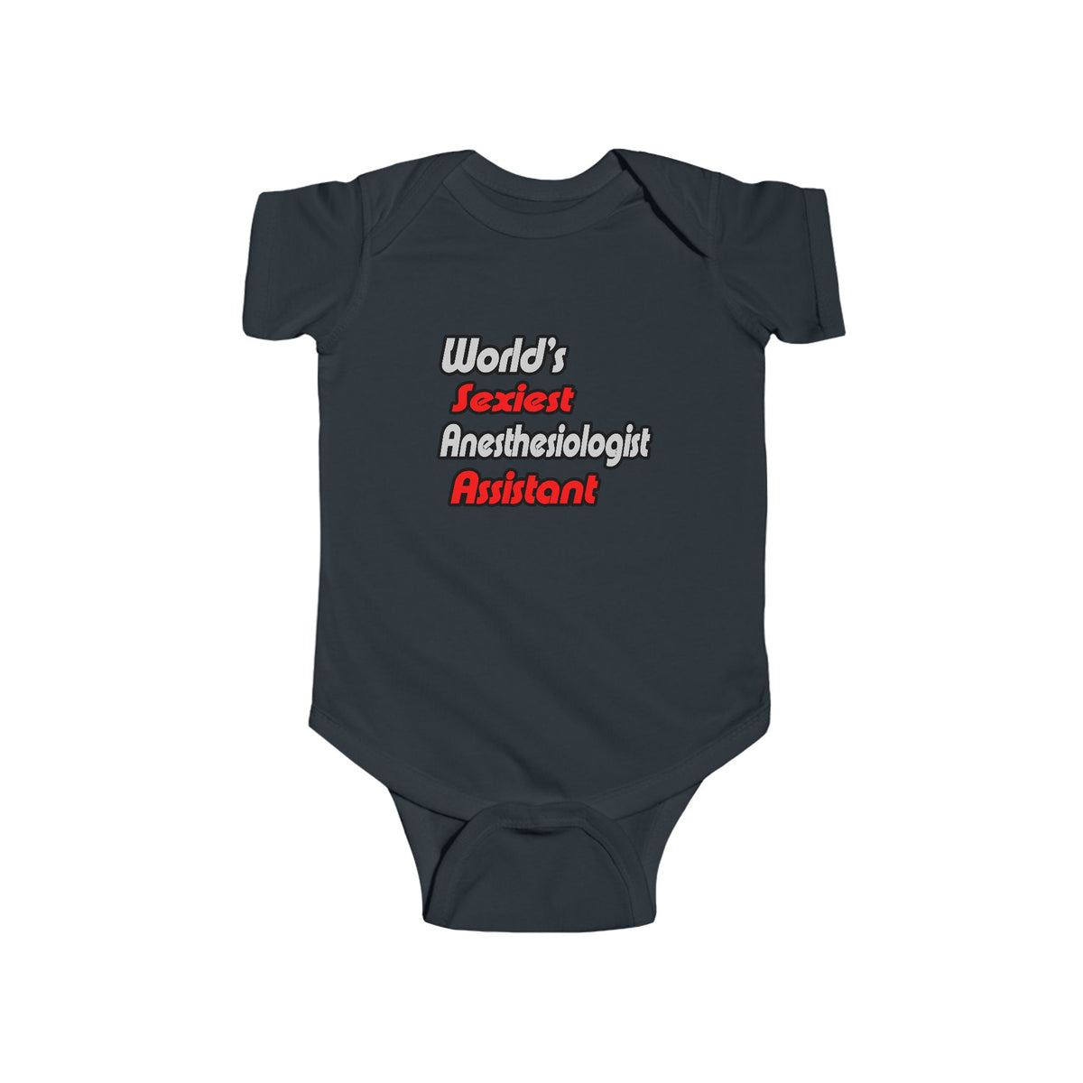 World's Sexiest Anesthesiologist Assistant - Infant Fine Jersey Bodysuit