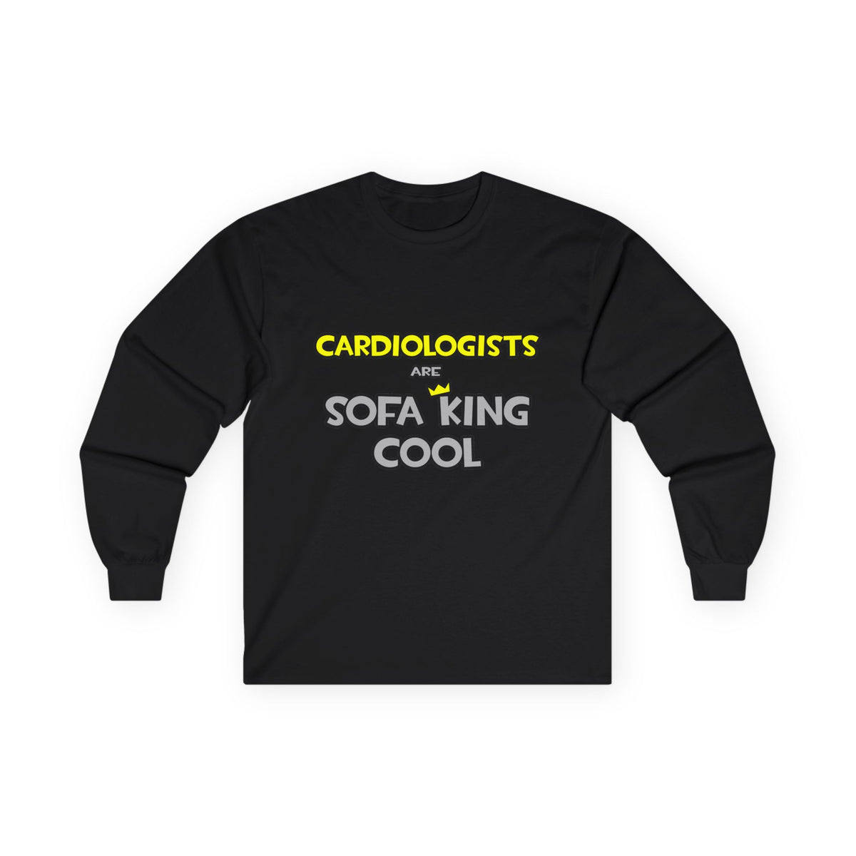Cardiologists Are Sofa King Cool - Unisex Ultra Cotton Long Sleeve Tee