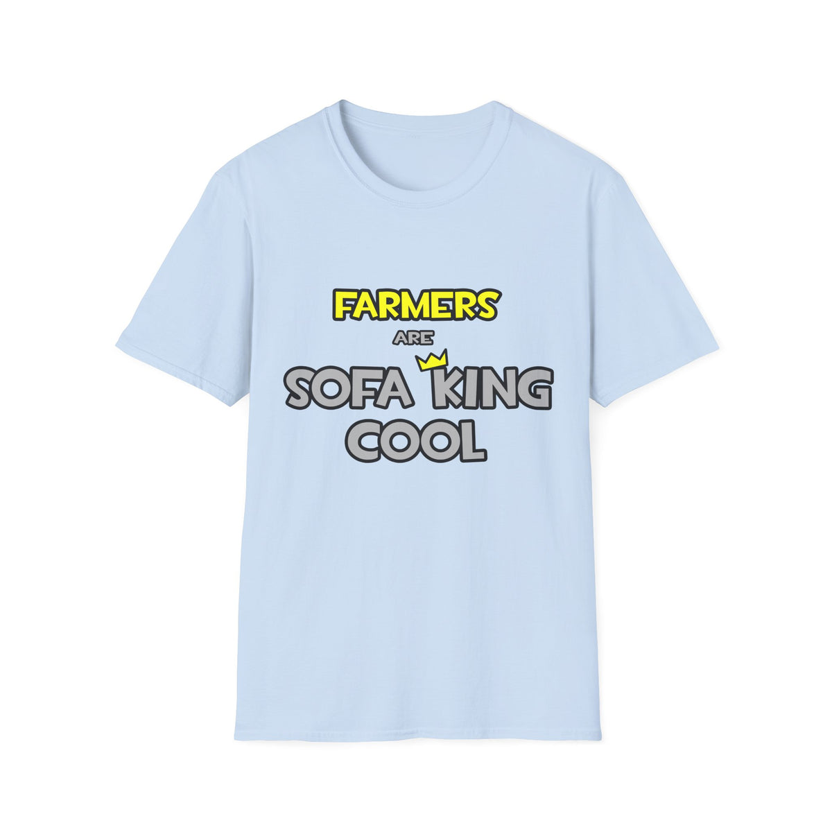 Farmers Are Sofa King Cool - Unisex Softstyle T-Shirt