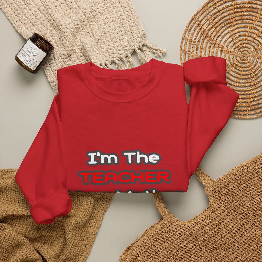 Teacher...Mother Warned You About - Unisex Heavy Blend™ Crewneck Sweatshirt