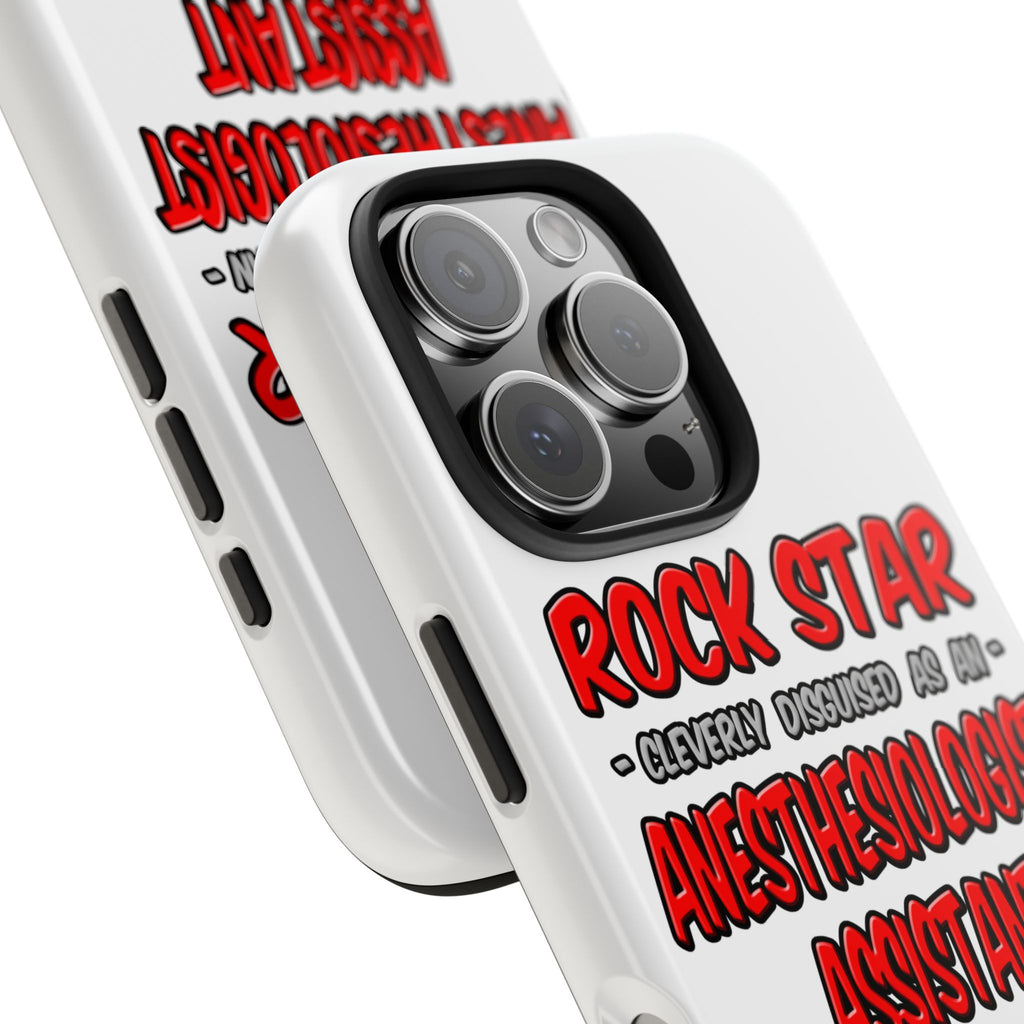 Rock Star .. Anesthesiologist Assistant - Tough Phone Cases