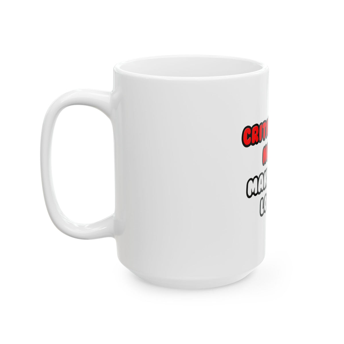 Critical Care Nurses Make Great Lovers - Ceramic Mug, (11oz, 15oz)