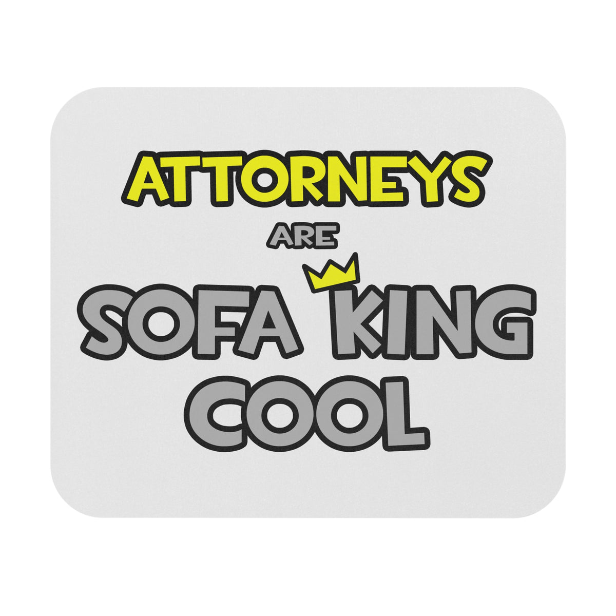 Attorneys Are Sofa King Cool - Mouse Pad (Rectangle)