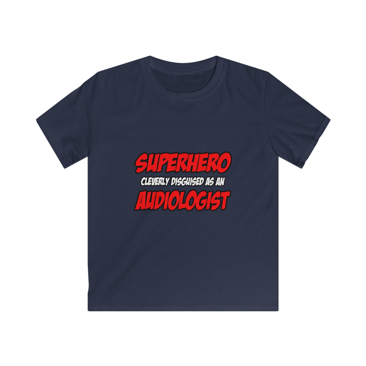 Superhero...Audiologist - Kids Softstyle Tee