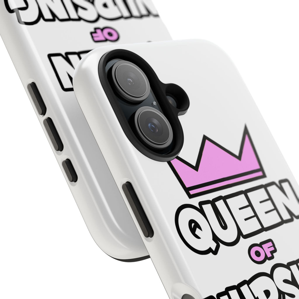 Queen of Nursing - Tough Phone Cases