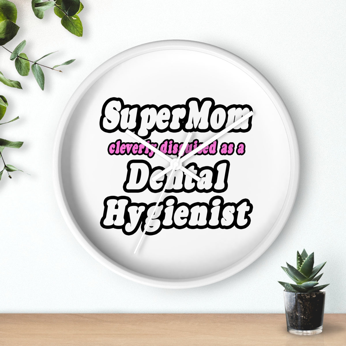 SuperMom...Dental Hygienist - Wall Clock