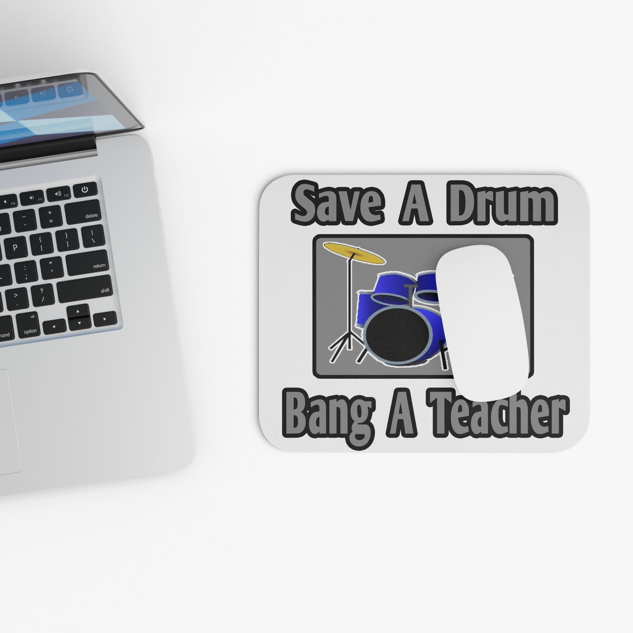 Save a Drum...Bang a Teacher - Mouse Pad (Rectangle)