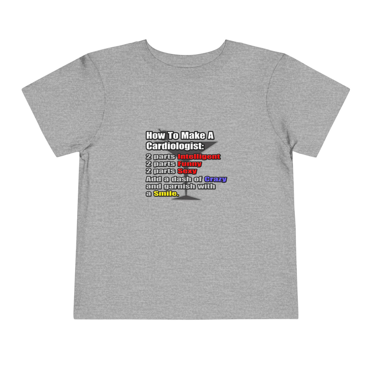 How To Make a Cardiologist - Toddler Short Sleeve Tee