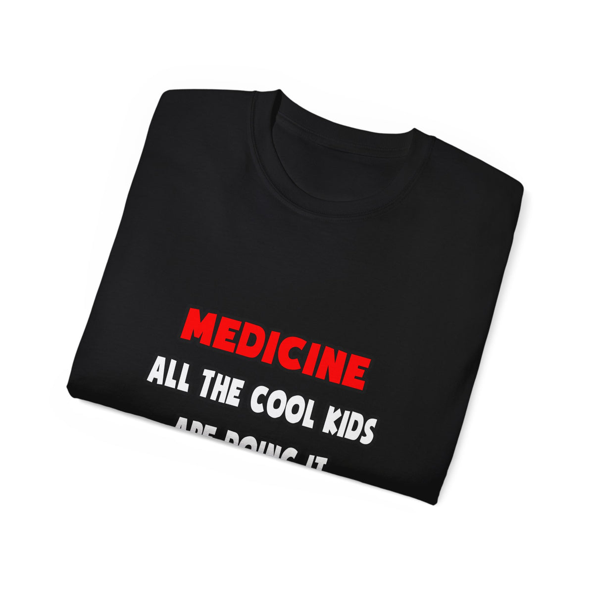 Funny Doctor Shirts and Gifts - Unisex Ultra Cotton Tee