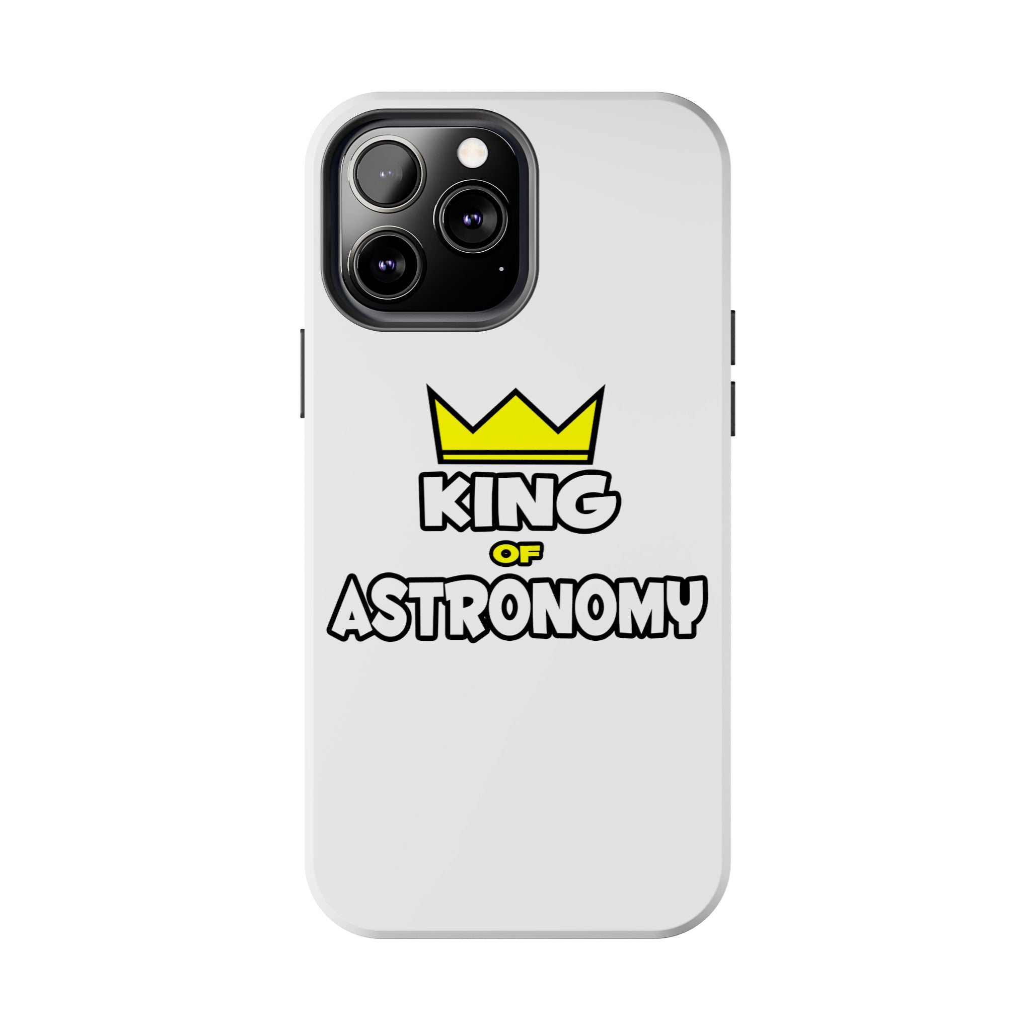 King of Astronomy - Tough Phone Cases