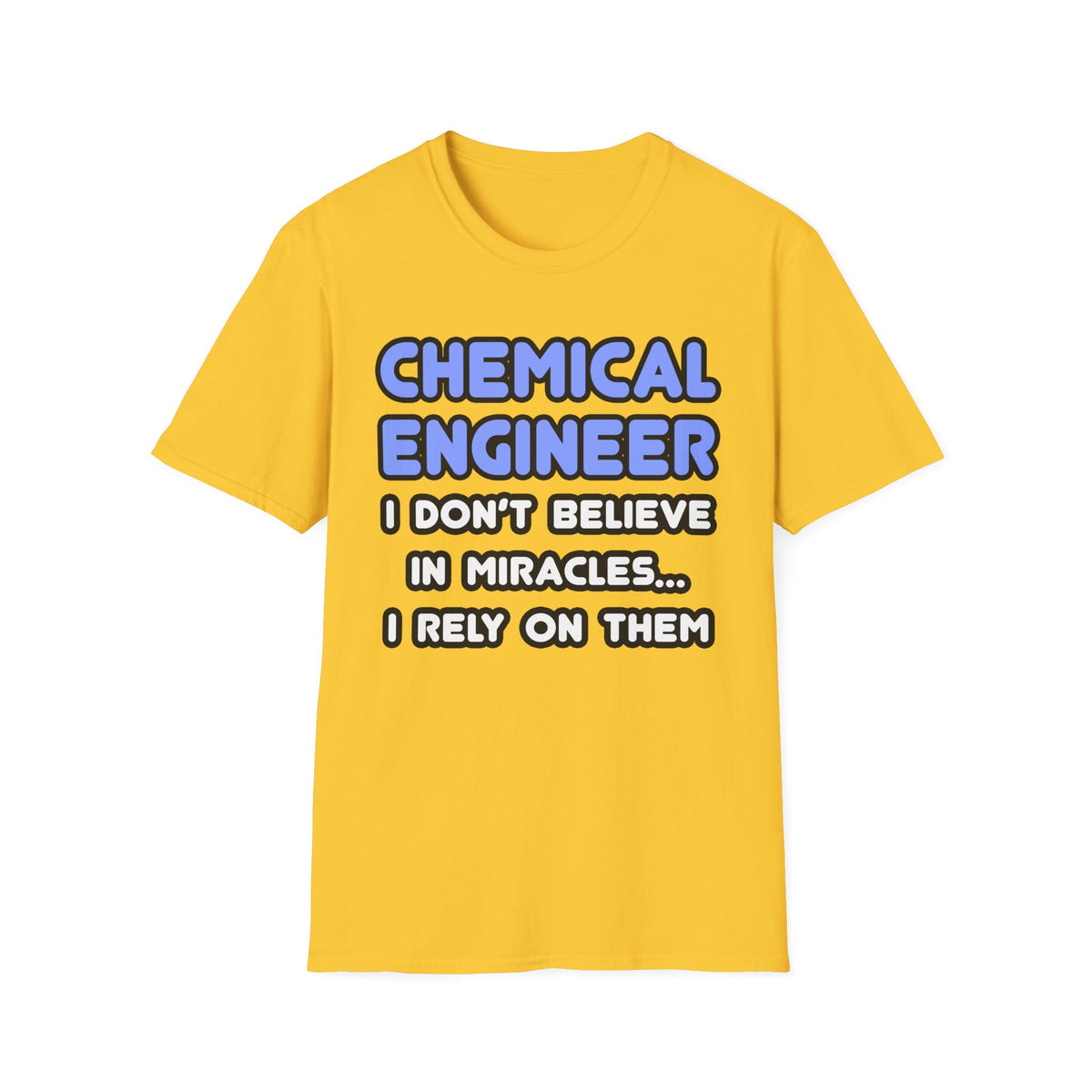 Miracles and Chemical Engineers - Unisex Softstyle T-Shirt