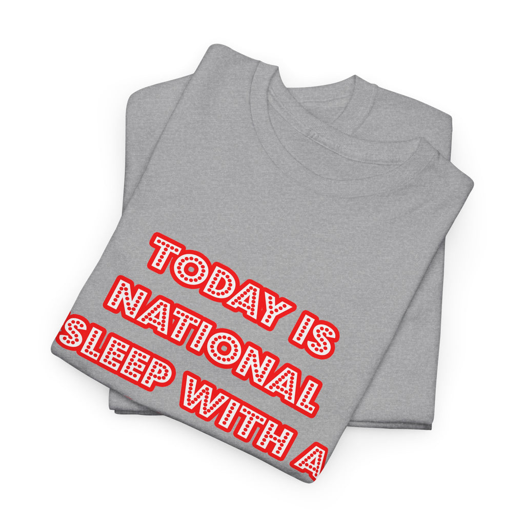 National 'Sleep With a Doctor' Day - Unisex Heavy Cotton Tee