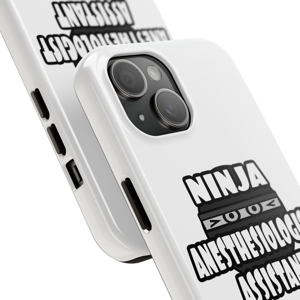 Ninja Anesthesiologist Assistant - Tough Phone Cases