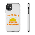 Smell of Litigation in the Morning - Tough Phone Cases