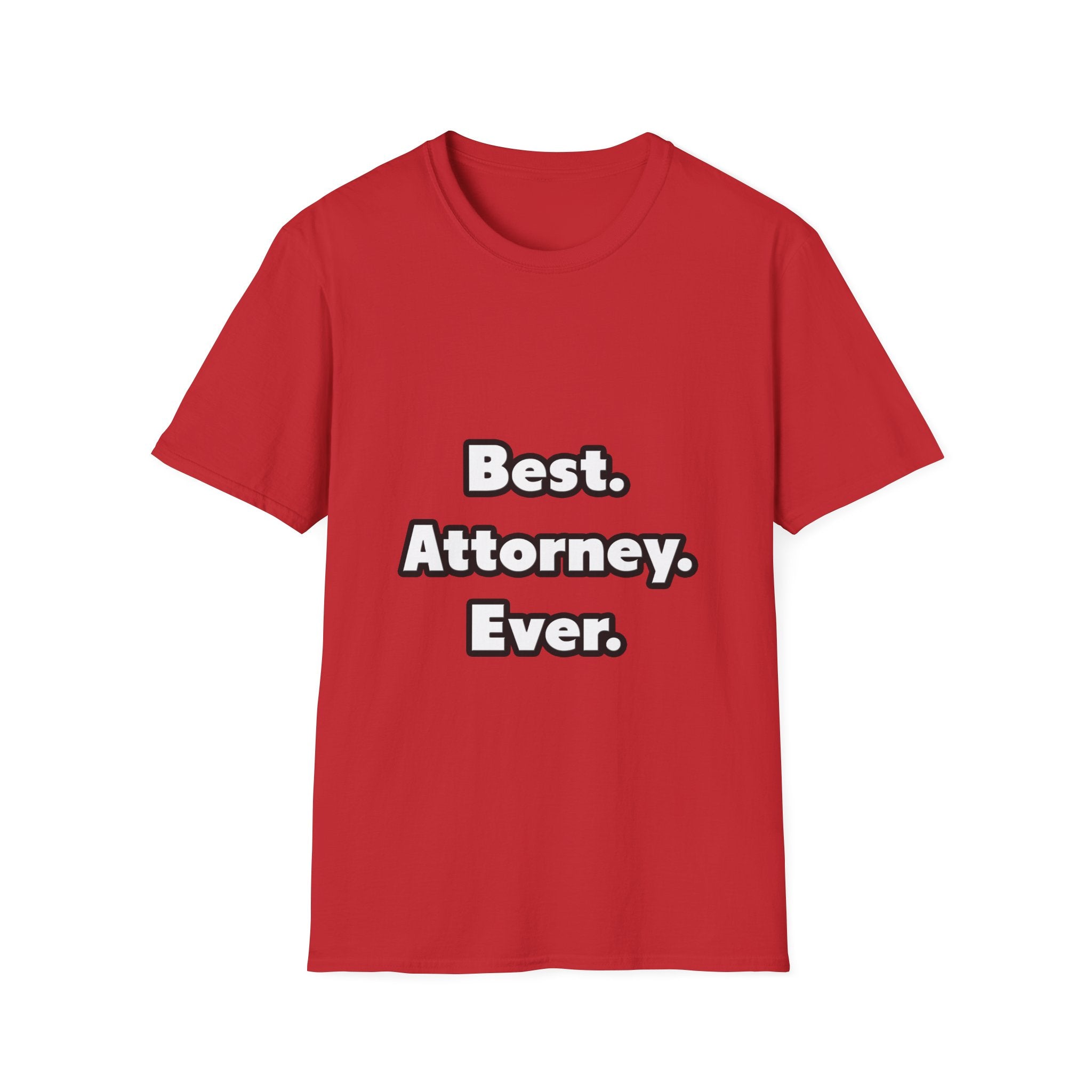 Best. Attorney. Ever - Unisex Softstyle T-Shirt