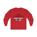 Nurse Practitioners Make Great Lovers - Unisex Ultra Cotton Long Sleeve Tee