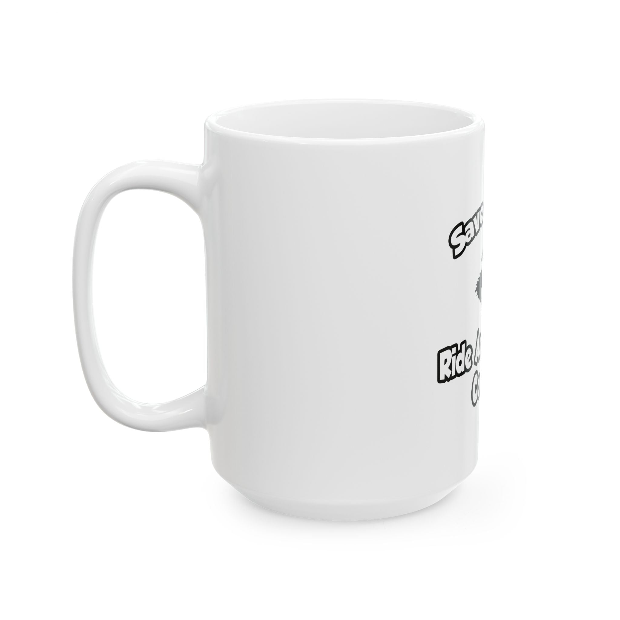 Save a Horse, Ride an Air Traffic Controller - Ceramic Mug, (11oz, 15oz)
