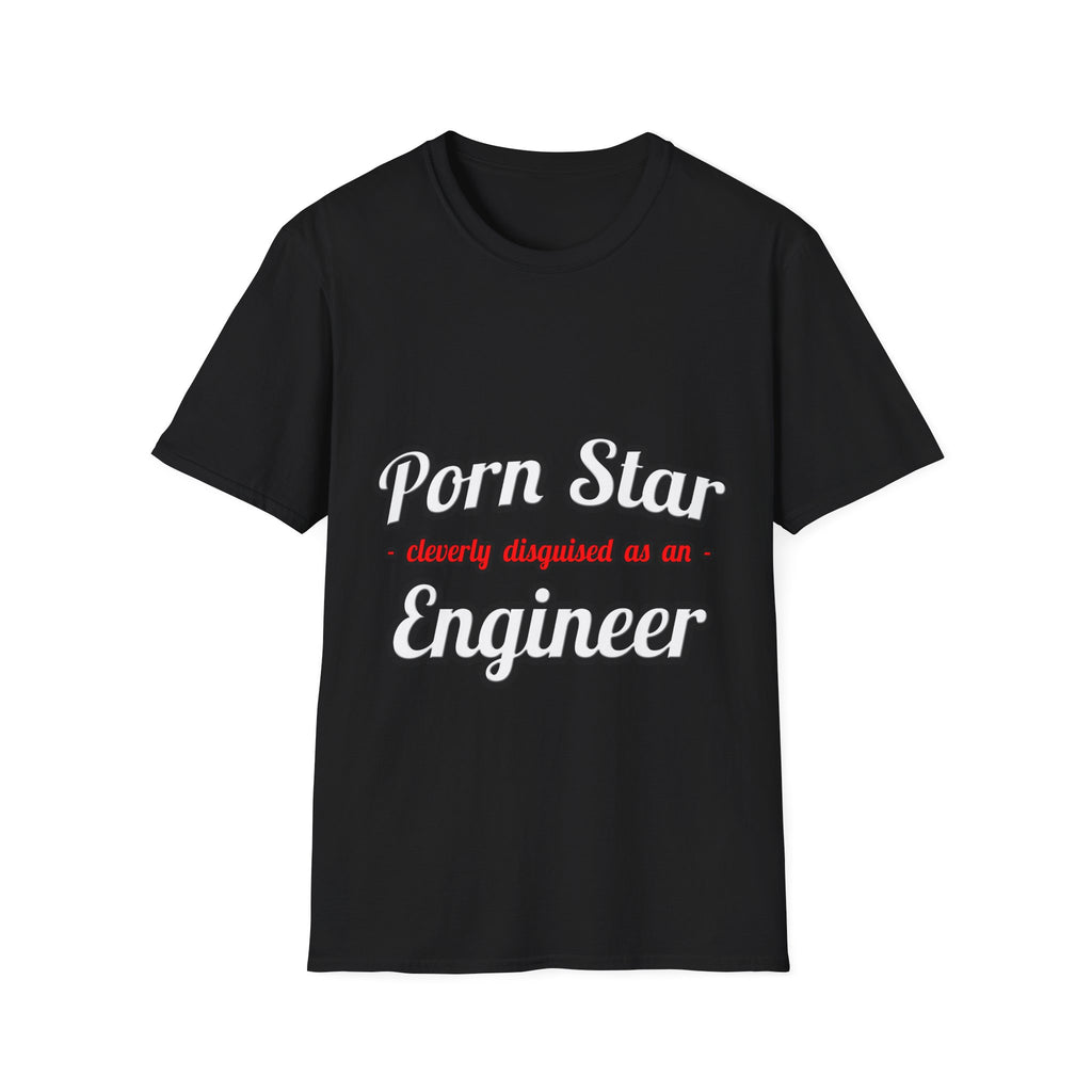 Porn Star...Engineer - Unisex Softstyle T-Shirt
