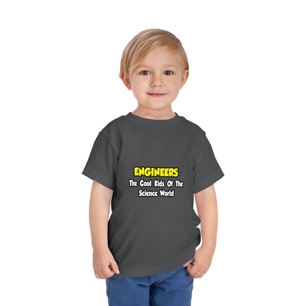 Engineers...Cool Kids of Science World - Toddler Short Sleeve Tee