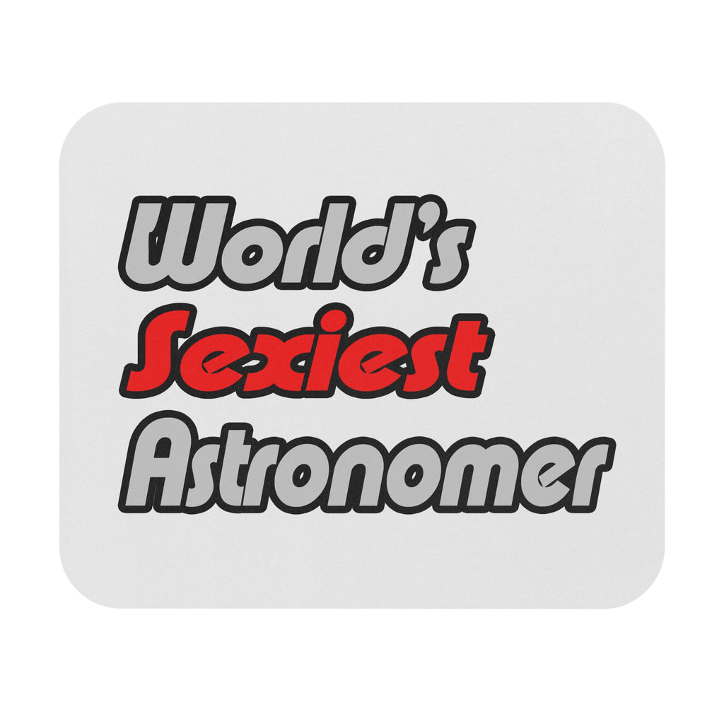 World's Sexiest Astronomer - Mouse Pad (Rectangle)