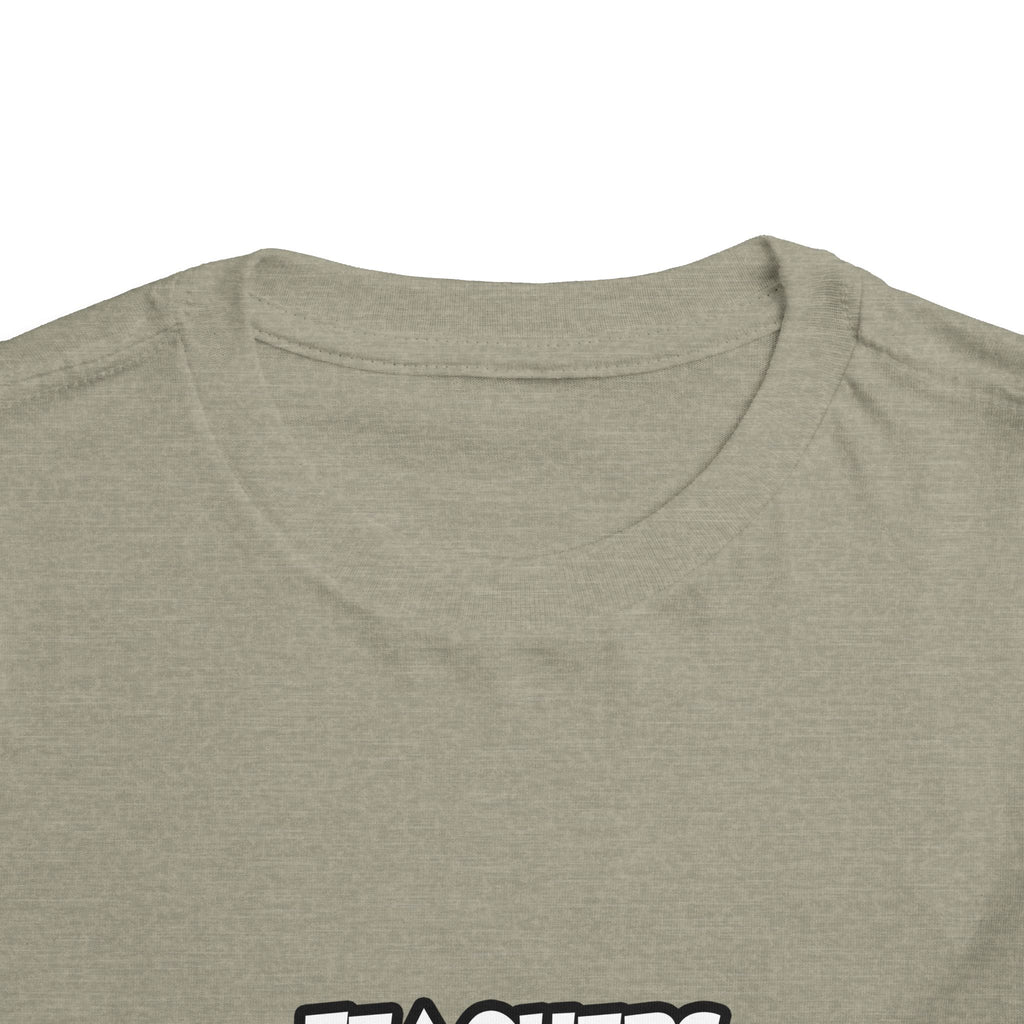 Teachers...Making the World a Better Place - Toddler Short Sleeve Tee