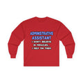 Miracles and Administrative Assistants - Unisex Ultra Cotton Long Sleeve Tee