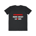 Engineers Make Great Lovers - Men's Lightweight Fashion Tee