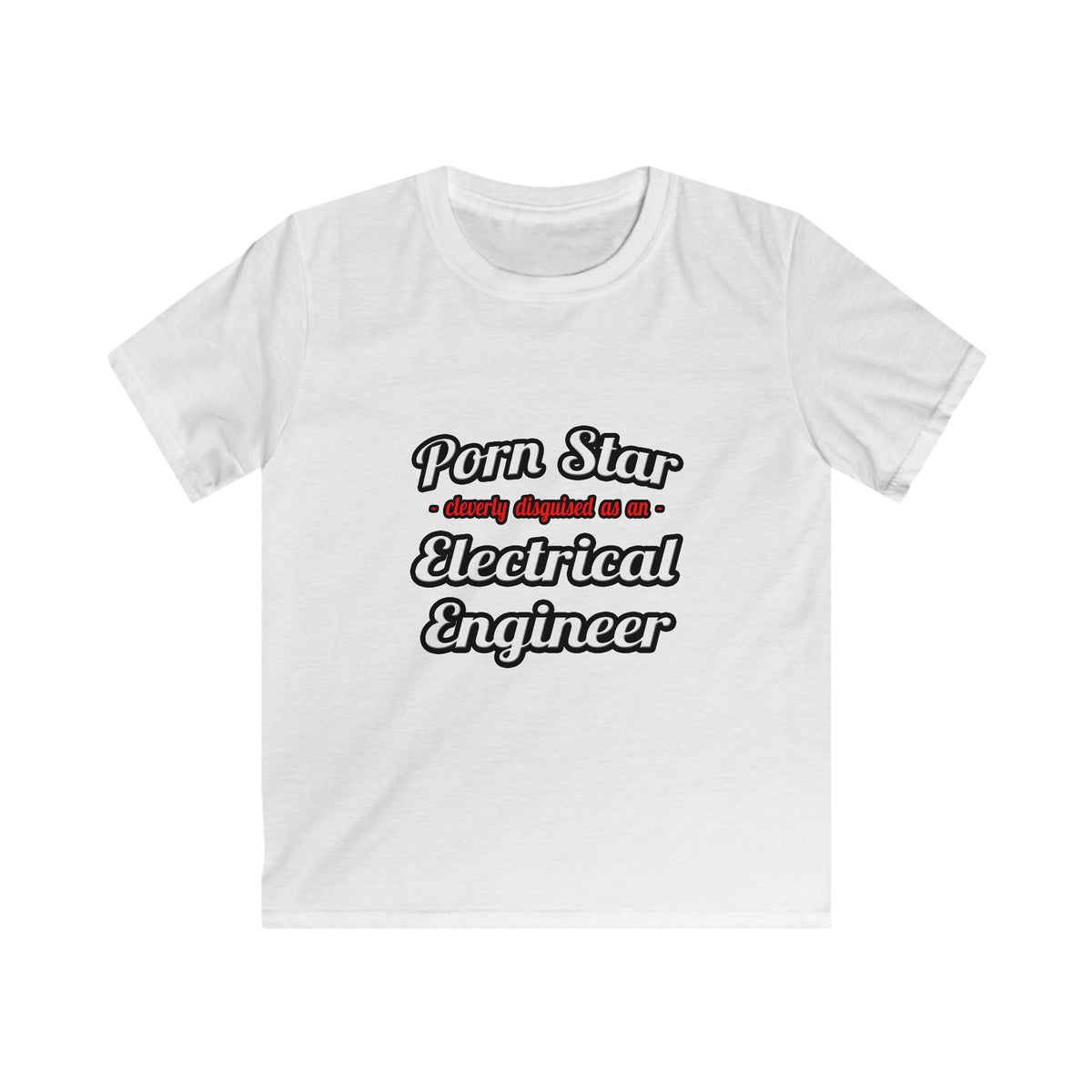 Porn Star...Electrical Engineer - Kids Softstyle Tee