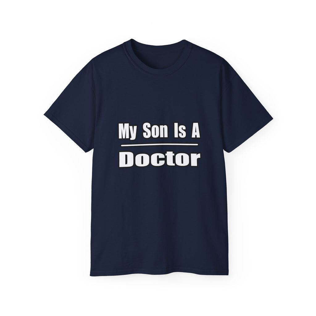 My Son Doctor - Unisex Ultra Cotton Tee