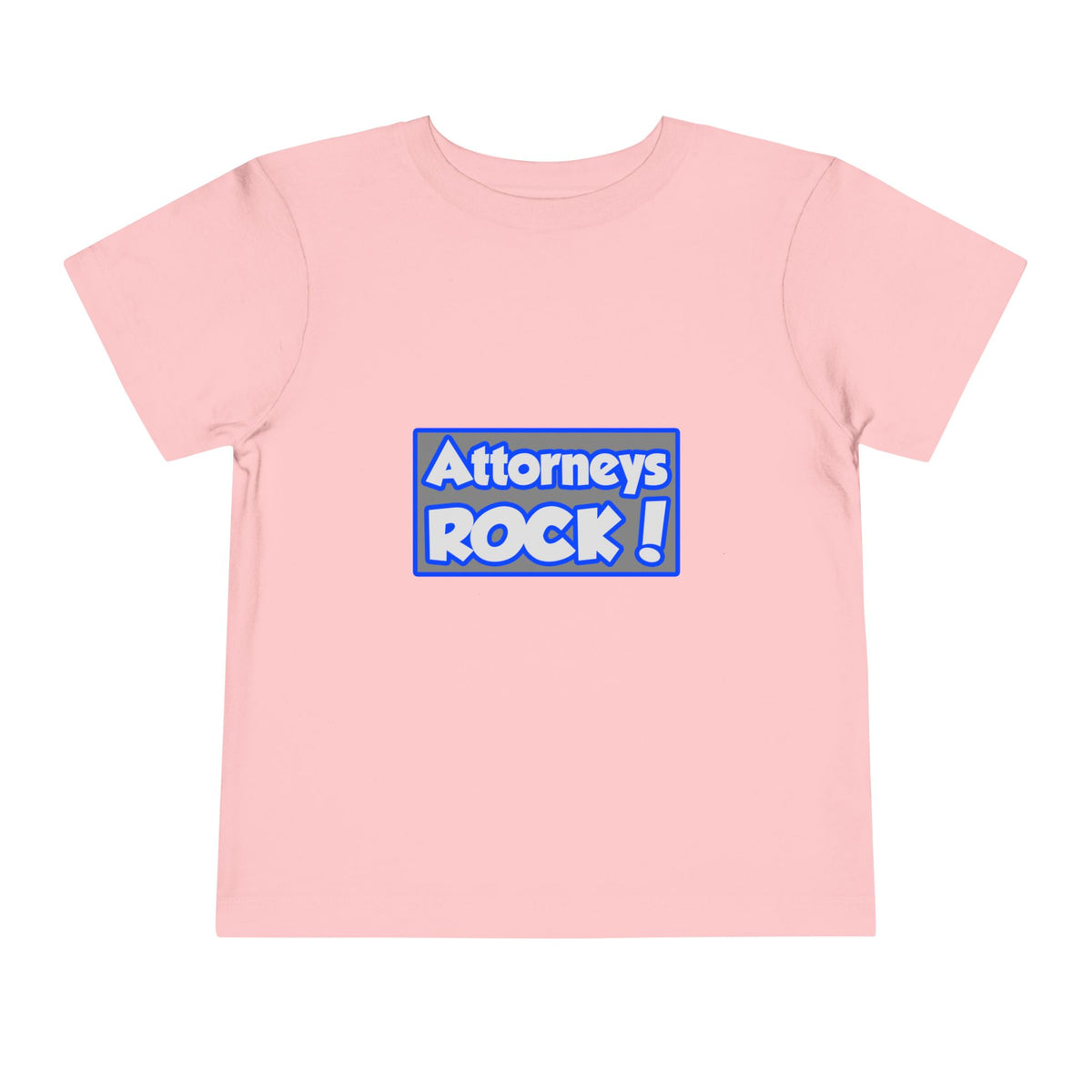 Attorneys Rock! - Toddler Short Sleeve Tee