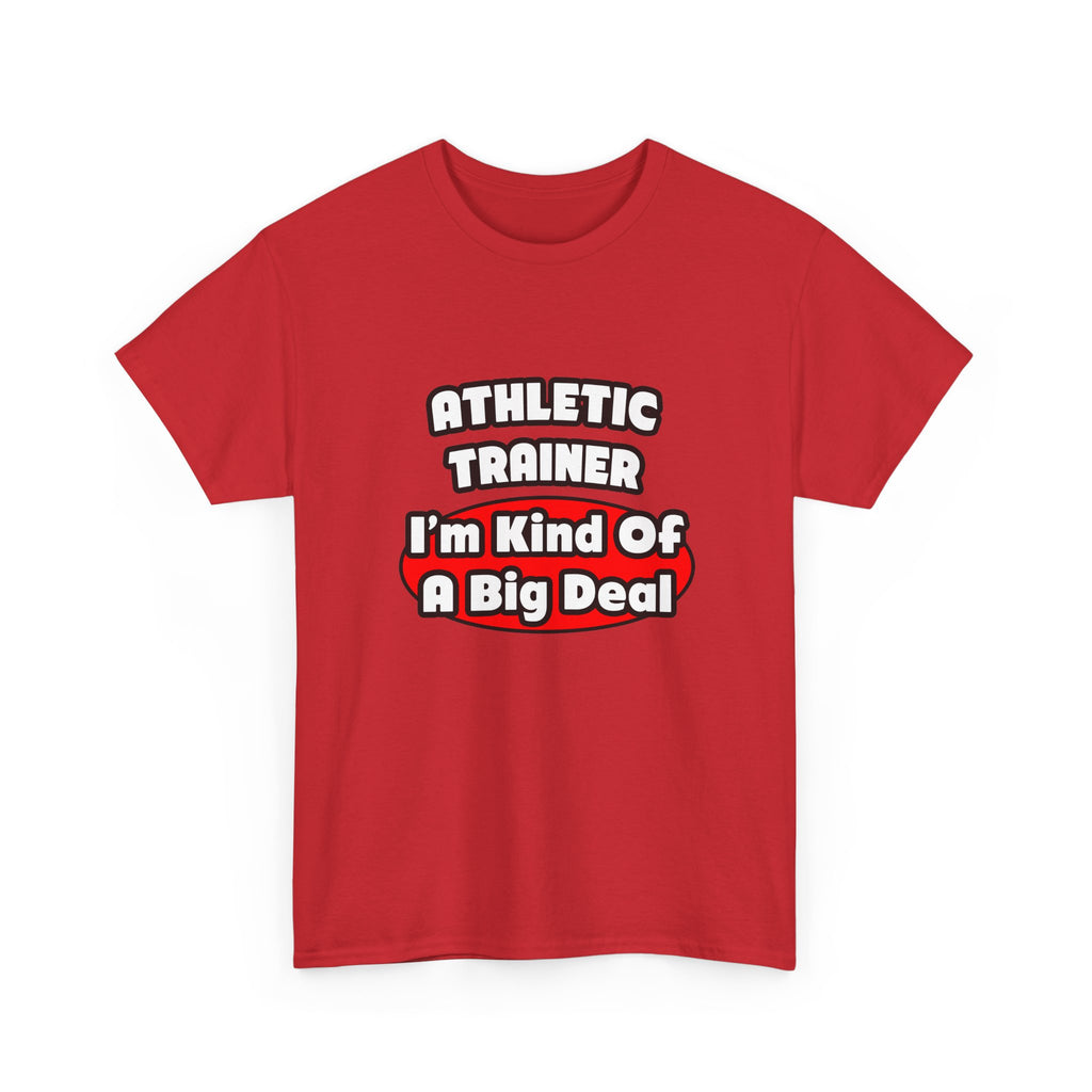 Athletic Trainer ... Big Deal - Unisex Heavy Cotton Tee