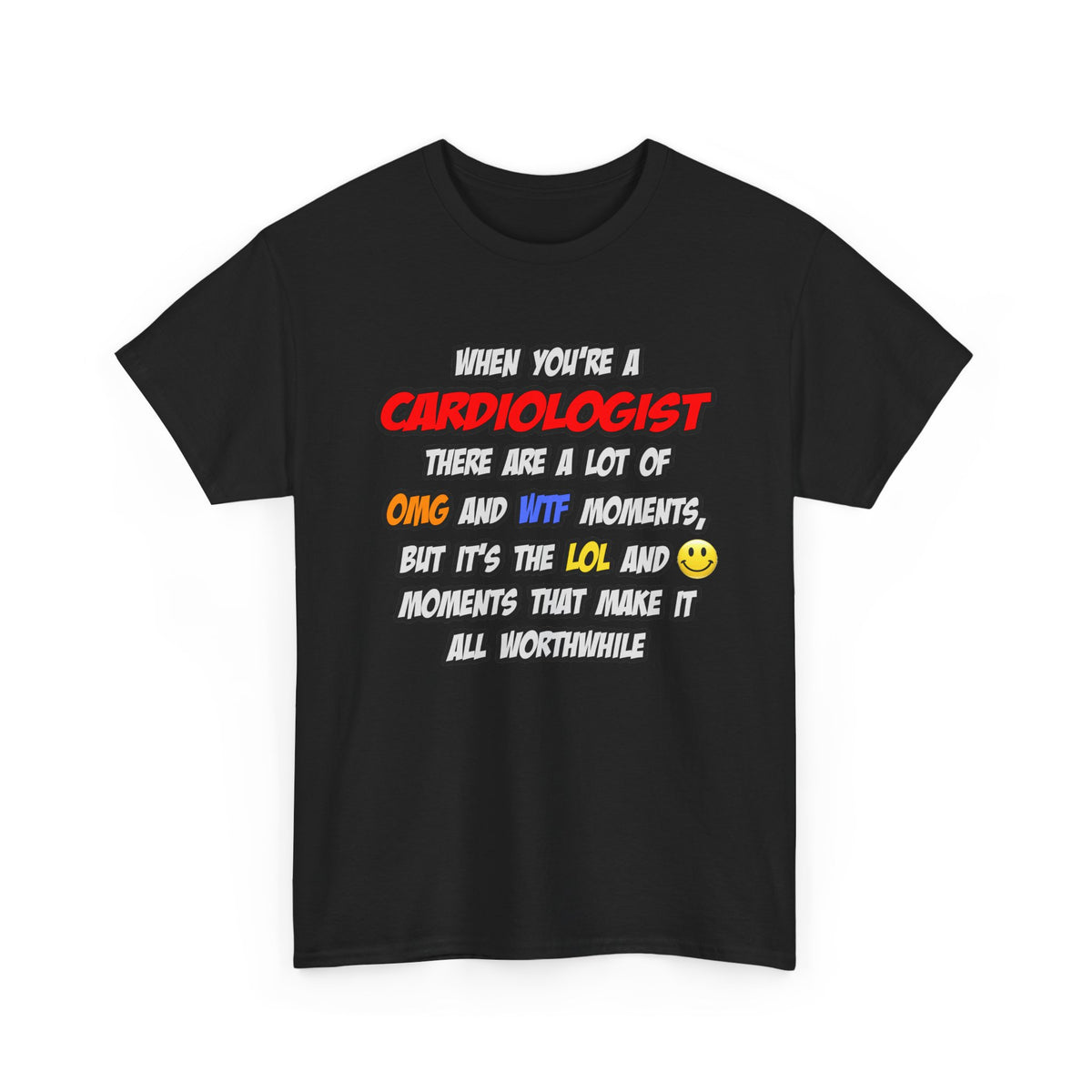 Cardiologist .. OMG WTF LOL - Unisex Heavy Cotton Tee