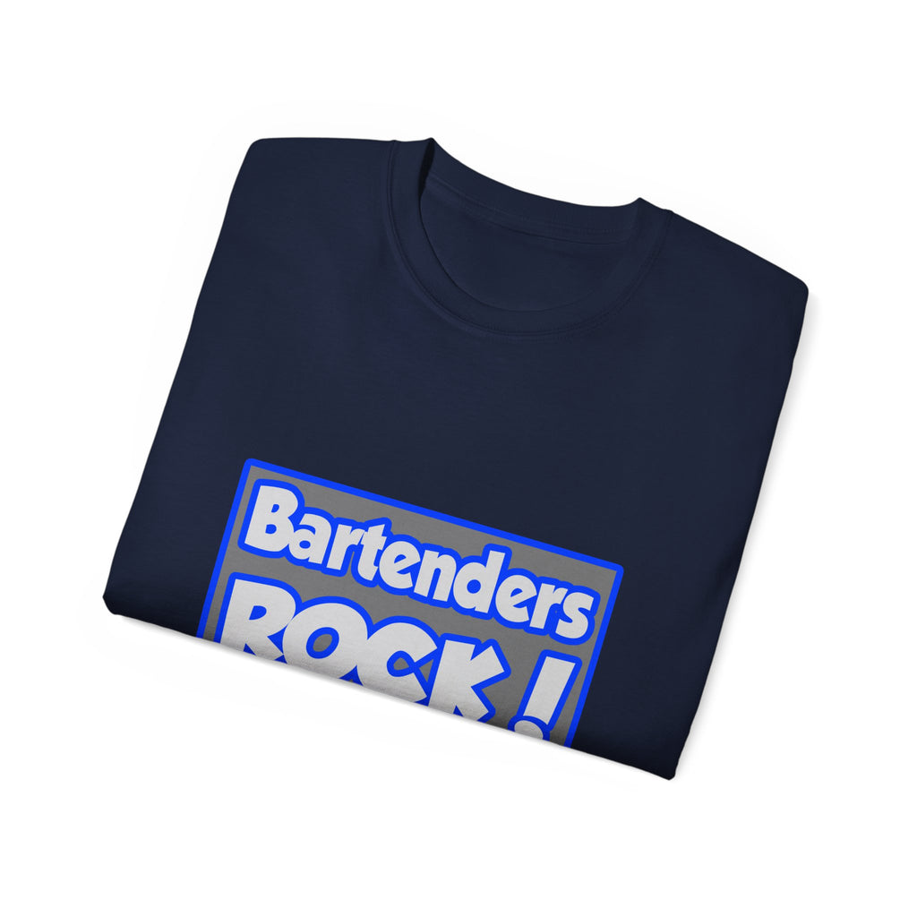 Bartenders Rock! - Unisex Ultra Cotton Tee