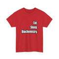 Eat. Sleep. Biochemistry - Unisex Heavy Cotton Tee
