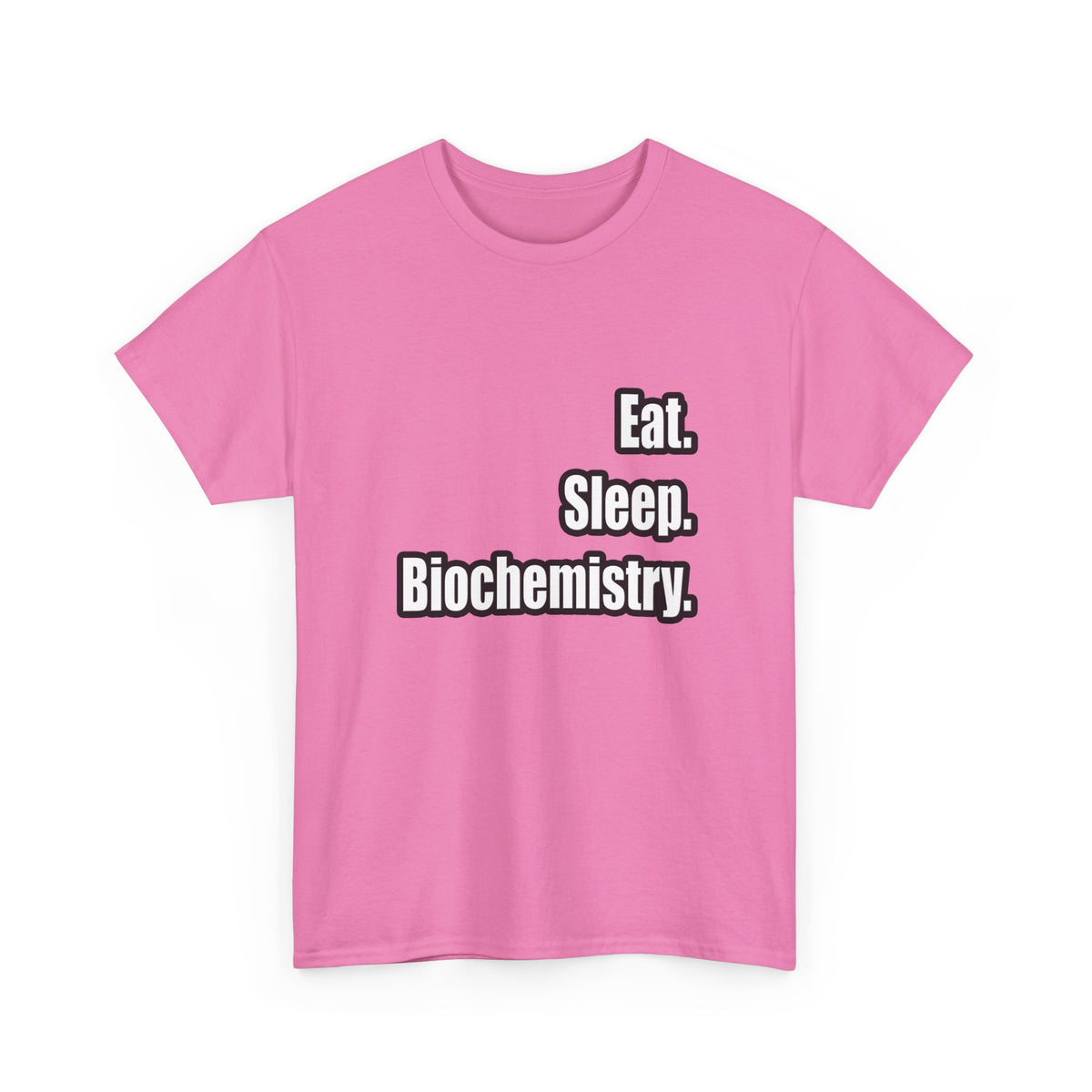 Eat. Sleep. Biochemistry - Unisex Heavy Cotton Tee