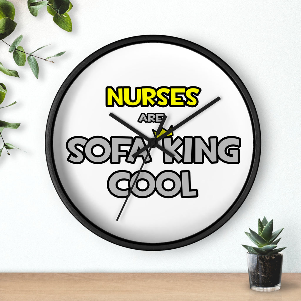 Nurses Are Sofa King Cool - Wall Clock