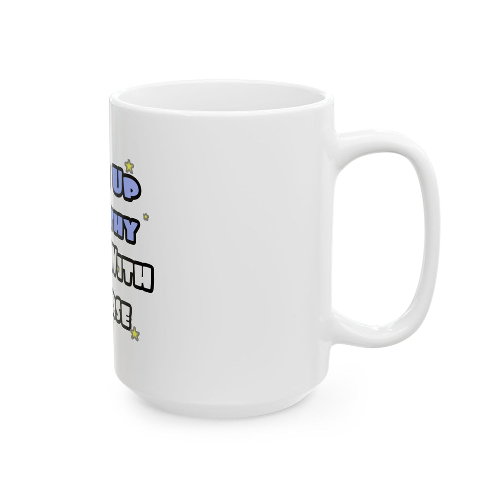 Wake Up Healthy...Sleep With a Nurse - Ceramic Mug, (11oz, 15oz)