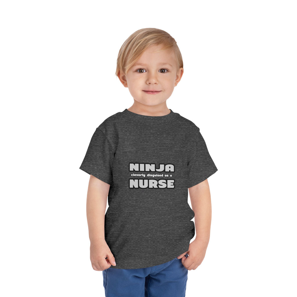 Ninja Cleverly Disguised As A Nurse - Toddler Short Sleeve Tee