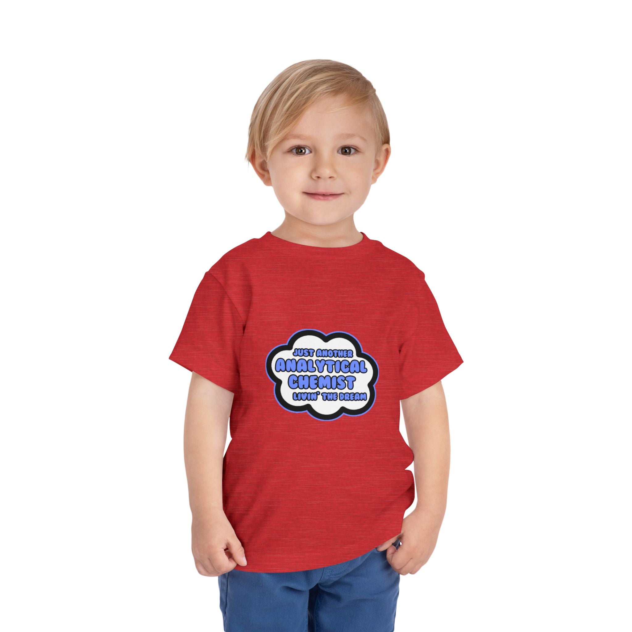 Analytical Chemist .. Livin' The Dream - Toddler Short Sleeve Tee