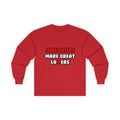 Firefighters Make Great Lovers - Unisex Ultra Cotton Long Sleeve Tee