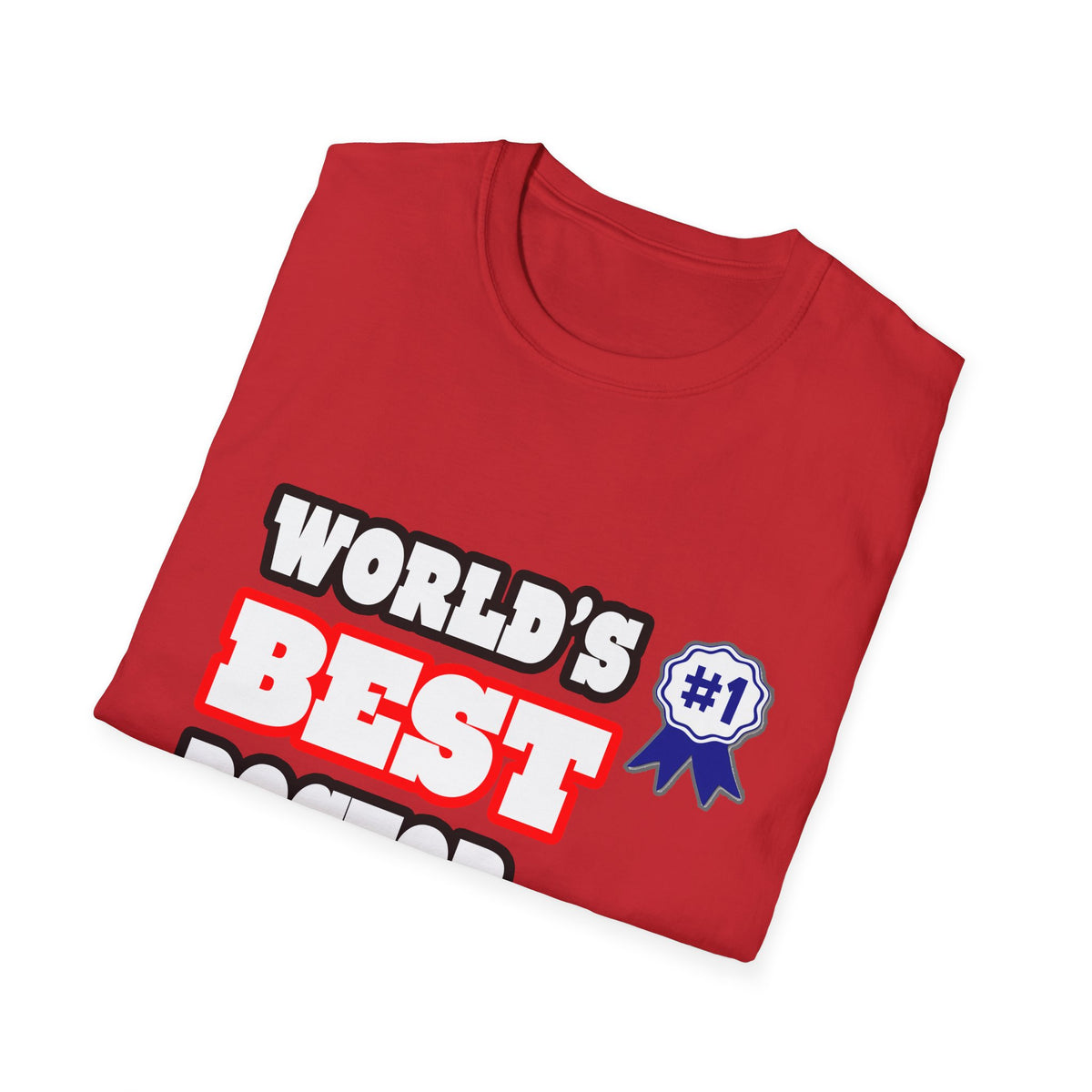 World's Best Doctor - Unisex Softstyle T-Shirt