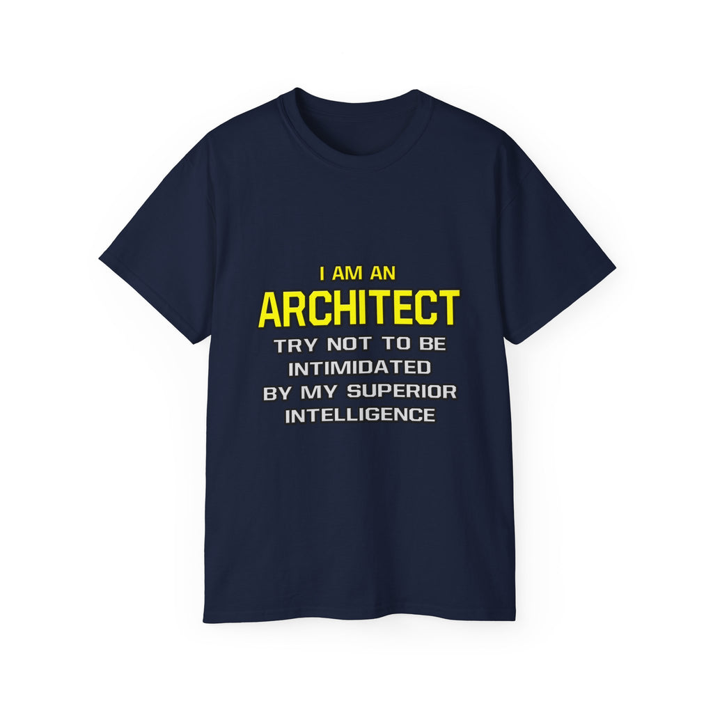 Architect...Superior Intelligence - Unisex Ultra Cotton Tee