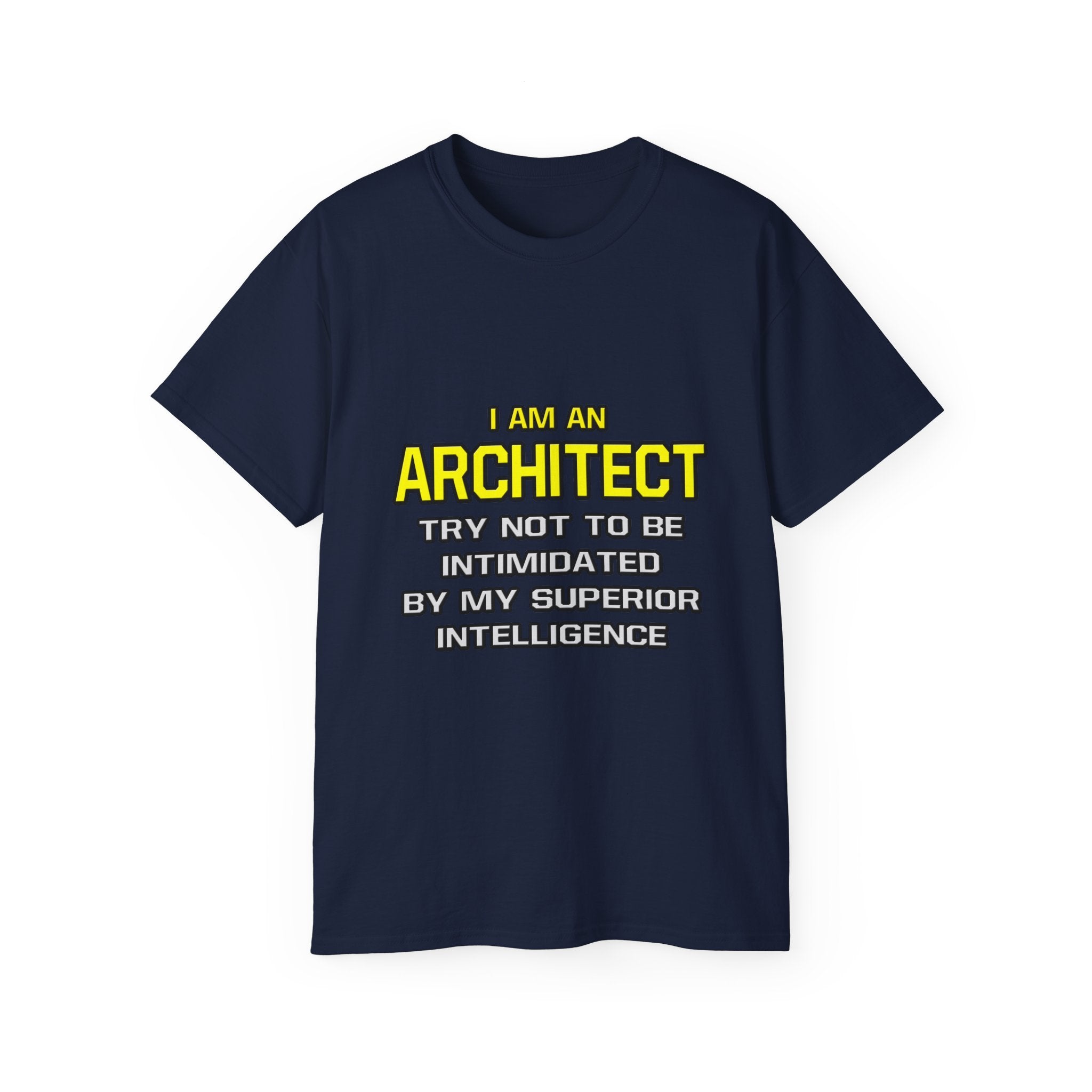 Architect...Superior Intelligence - Unisex Ultra Cotton Tee