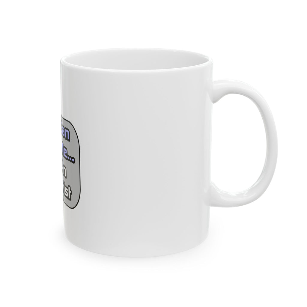 Trust Me .. I'm an Archivist - Ceramic Mug, (11oz, 15oz)