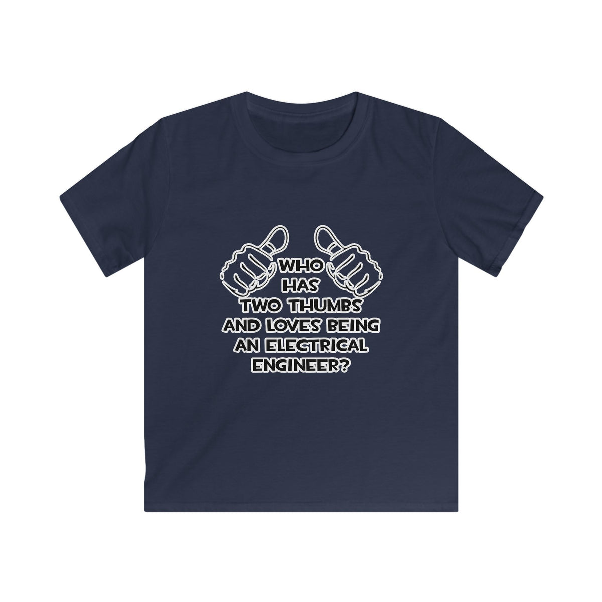 Two Thumbs...Electrical Engineer - Kids Softstyle Tee