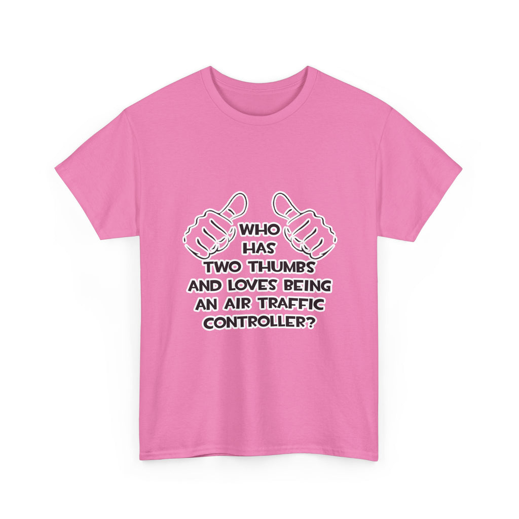 Two Thumbs .. Air Traffic Controller - Unisex Heavy Cotton Tee