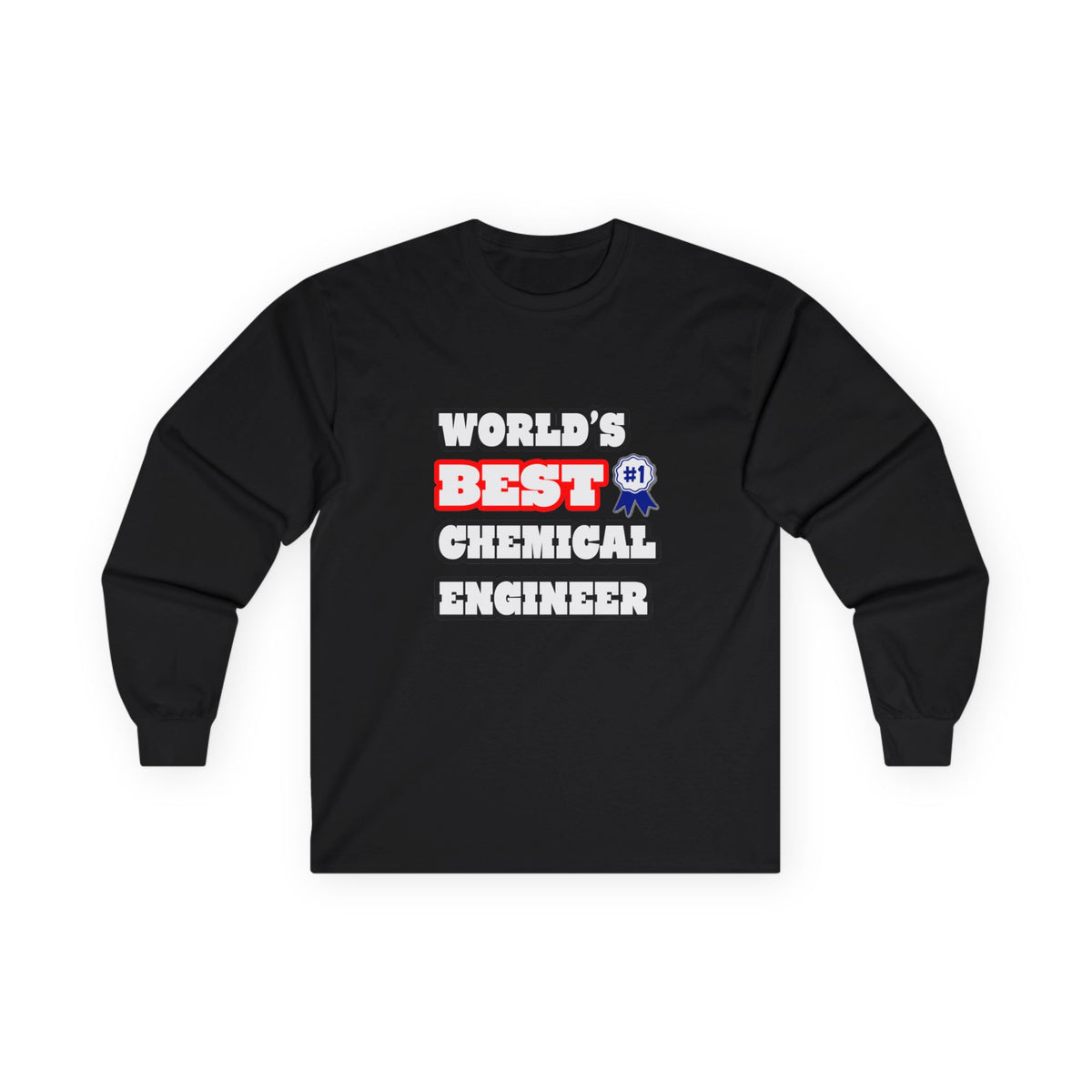 World's Best Chemical Engineer - Unisex Ultra Cotton Long Sleeve Tee