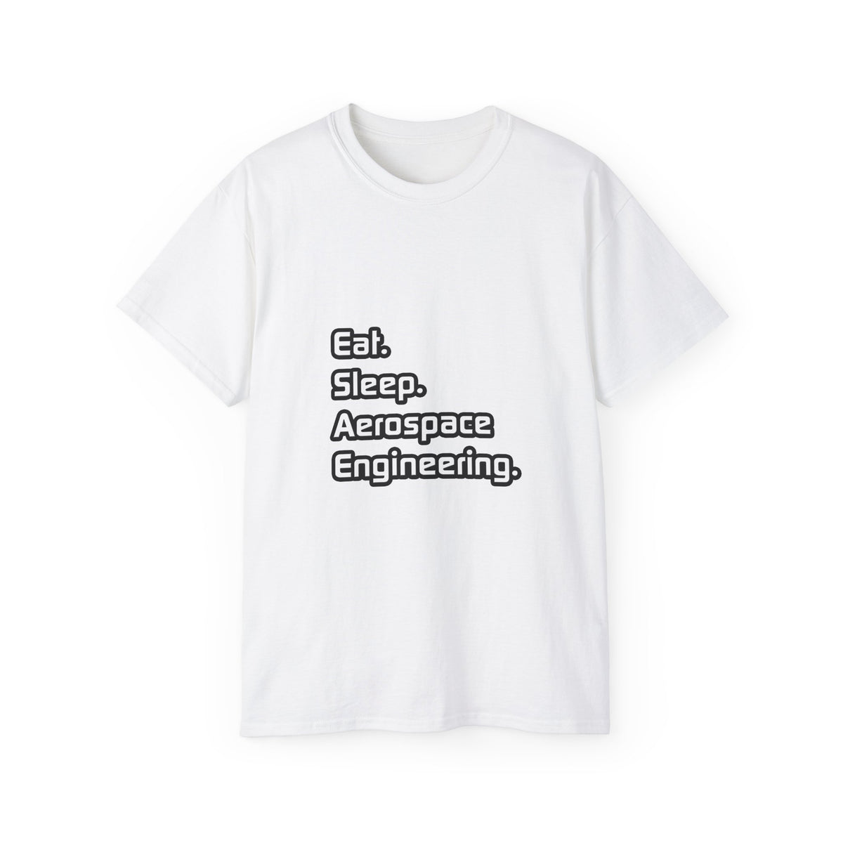 Eat. Sleep. Aerospace Engineering - Unisex Ultra Cotton Tee
